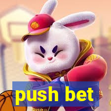 push bet